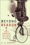 Beyond Reason: Eight Great Problems That Reveal the Limits of Science