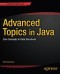 Advanced Topics in Java: Core Concepts in Data Structures