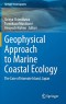 Geophysical Approach to Marine Coastal Ecology: The Case of Iriomote Island, Japan (Springer Oceanography)