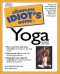 The Complete Idiot's Guide to Yoga (2nd Edition)