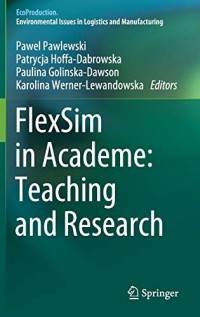 FlexSim in Academe: Teaching and Research (EcoProduction)