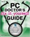 The PC Doctor's Fix It Yourself Guide