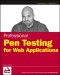 Professional Pen Testing for Web Applications (Programmer to Programmer)