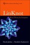 Linknot: Knot Theory by Computer (Series on Knots and Everything)