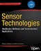 Sensor Technologies: Healthcare, Wellness and Environmental Applications (Expert's Voice in Networked Technologies)