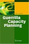 Guerrilla Capacity Planning: A Tactical Approach to Planning for Highly Scalable Applications and Services