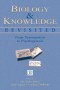Biology and Knowledge Revisited: From Neurogenesis to Psychogenesis (Jean Piaget Symposium Series)