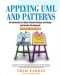 Applying UML and Patterns: An Introduction to Object-Oriented Analysis and Design and Iterative Development, Third Edition