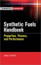 Synthetic Fuels Handbook (McGraw-Hill Handbooks)