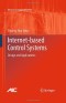 Internet-based Control Systems: Design and Applications (Advances in Industrial Control)