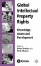Global Intellectual Property Rights: Knowledge, Access and Development