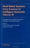 Multi-Robot Systems. From Swarms to Intelligent Automata, Volume III: Proceedings from the 2005 International Workshop on Multi-Robot Systems