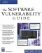 The Software Vulnerability Guide (Programming Series)