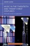 Music in the Twentieth and Twenty-First Centuries (Western Music in Context: A Norton History)