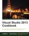 Visual Studio 2013 Cookbook