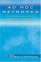 AD HOC NETWORKS: Technologies and Protocols