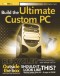 Build the Ultimate Custom PC