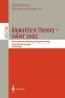 Algorithm Theory - SWAT 2002: 8th Scandinavian Workshop on Algorithm Theory, Turku, Finland, July 3-5, 2002 Proceedings (Lecture Notes in Computer Science)