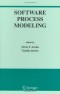 Software Process Modeling (International Series in Software Engineering)