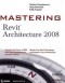 Mastering Revit Architecture 2008