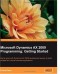 Microsoft Dynamics AX 2009 Programming: Getting Started