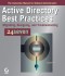 Active Directory Best Practices 24seven: Migrating, Designing, and Troubleshooting