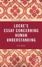 The Routledge Guidebook to Locke's Essay Concerning Human Understanding (The Routledge Guides to the Great Books)