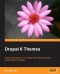 Drupal 6 Themes: Create new themes for your Drupal 6 site with clean layout and powerful CSS styling