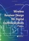 Wireless Receiver Design for Digital Communications