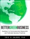 Better Green Business: Handbook for Environmentally Responsible and Profitable Business Practices