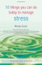 50 Things You Can Do Today to Manage Stress (Personal Health Guides)
