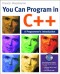 You Can Program in C++: A Programmer's Introduction