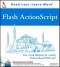 Flash ActionScript: Your Visual Blueprint for Creating Flash-enhanced Web Sites