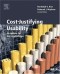 Cost-Justifying Usability, Second Edition: An Update for the Internet Age, Second Edition (Interactive Technologies)