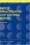 Particle Characterization : Light Scattering Methods (Particle Technology Series)