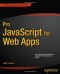 Pro JavaScript for Web Apps