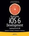 Beginning iOS 6 Development: Exploring the iOS SDK