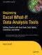 Beginning Excel What-If Data Analysis Tools: Getting Started with Goal Seek, Data Tables, Scenarios, and Solver