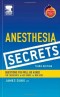 Anesthesia Secrets: with STUDENT CONSULT Access