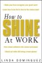 How to Shine at Work