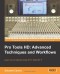 Pro Tools HD: Advanced Techniques and Workflows