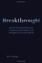 Breakthrough!: How the 10 Greatest Discoveries in Medicine Saved Millions and Changed Our View of the World
