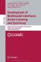 Development of Multimodal Interfaces: Active Listening and Synchrony: Second COST 2102 International Training School