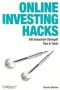 Online Investing Hacks : 100 Industrial-Strength Tips & Tools