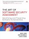 The Art of Software Security Assessment: Identifying and Preventing Software Vulnerabilities