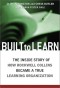 Built to Learn: The Inside Story of How Rockwell Collins Became a True Learning Organization