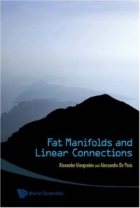 Fat Manifolds and Linear Connections