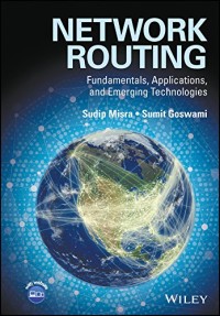 Network Routing: Fundamentals, Applications, and Emerging Technologies