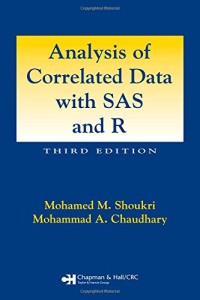 Analysis of Correlated Data with SAS and R