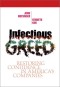 Infectious Greed: Restoring Confidence in America's Companies